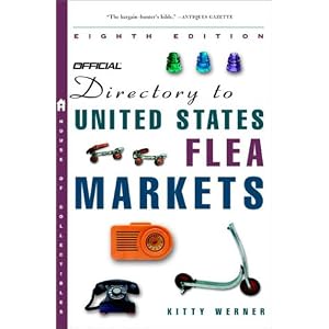 The Official Directory to U.S. Flea Markets Eighth Edition (Official Directory to U S Flea... by Kitty Werner