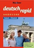 Deutsch rapid. Deutsch - Chinesisch: Selbstlernkurs Deutsch für Anfänger. 2 CDs (120 Min.), 1 Lehrbuch (120 S., illustr.), 1 Grammatikbogen