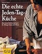 Die echte Jeden-Tag-K�che