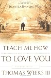Teach Me How to Love You: The Beginnings