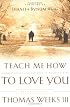 Teach Me How to Love You: The Beginnings