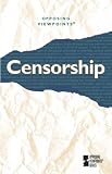 Censorship: Opposing Viewpoints 