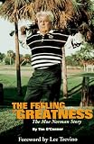 The Feeling of Greatness: The Moe Norman Story