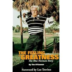 The Feeling of Greatness: The Moe Norman Story