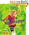 Kohlsuppe, Die magische (Feel good!)