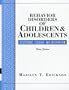 Behavior Disorders of Children and Adolescents: Assessment, Etiology, and Intervention (3rd Edition)