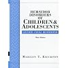Behavior Disorders of Children and Adolescents: Assessment, Etiology, and Intervention (3rd Edition)