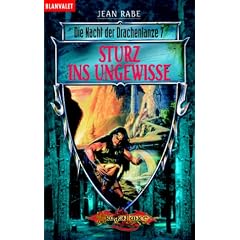 Die Nacht der Drachenlanze 07. Sturz ins Ungewisse.