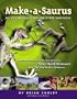 Make-a-saurus: My Life with Raptors and Other Dinosaurs