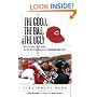 The Good, the Bad, and the Ugly Cincinnati Reds: Heart-Pounding, Jaw-Dropping, and Gut-Wrenching Moments from Cincinnati Reds History (The Good, the Bad, and the Ugly)