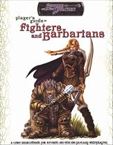 Players GDE to Fighters & Barbarians (Scarred Lands D20)