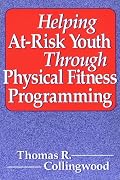 Helping At-Risk Youth Through Physical Fitness Programming