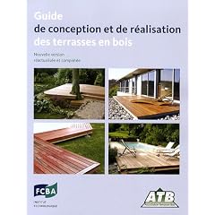Guide de conception et de r�alisation des terrasses en bois