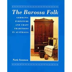 The Barossa Folk: Germanic Furniture and Other Crafts Traditions in Australia