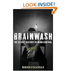 Brainwash: The Secret History of Mind Control