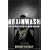 Brainwash: The Secret History of Mind Control