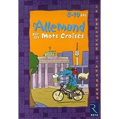 Je d�couvre et j'apprends l'allemand par les Mots Crois�s : 8-10 Ans