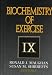 Biochemistry of Exercise (International Series on Sport Sciences)