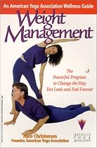 Weight Management: An American Yoga Association Wellness Guide (American Yoga Association Wellness Guides)