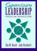 Supervisory Leadership: Focus on Instruction