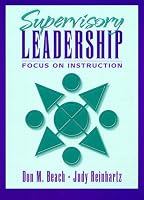 Supervisory Leadership: Focus on Instruction