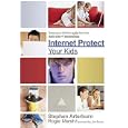 Internet Protect Your Kids:: Keep Your Children Safe from the Dark Side of Technology