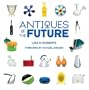 Antiques of the Future