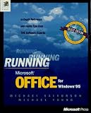 Running Microsoft Office for Windows 95: In-Depth Reference and Inside Tips from the Software Experts