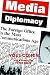 Book Media Diplomacy: The Foreign Office in the Mass Communications Age