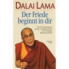 Der Friede beginnt in dir: Zur �berwindung der geistig-moralischen Krise in der heutigen Weltgemeinschaft