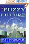 The Fuzzy Future: From Society and Science to Heaven in a Chip