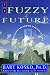The Fuzzy Future