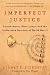 Books : Imperfect Justice: Looted Assets, Slave Labor, and the Unfinished Business of World War II
