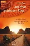 Auf dem goldenen Berg - Lisa See, Thomas Pfeiffer, Helmut Dierlamm