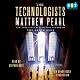The Technologists: A Novel