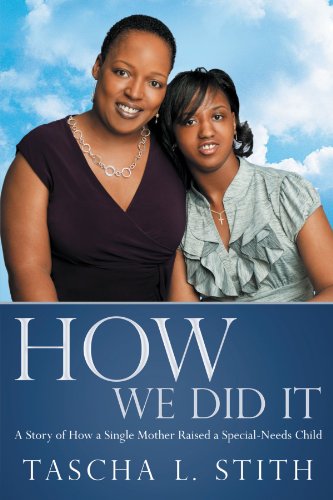 how we did it a story of how a single mother raised a special needs child