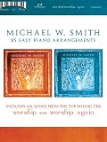 Michael W. Smith - Worship/Worship Again: Ready to Play Series