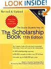 The Scholarship Book 11th Edition: The Complete Guide to Private-Sector Scholarships, Fellowships, Grants, and Loan