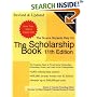 The Scholarship Book 11th Edition: The Complete Guide to Private-Sector Scholarships, Fellowships, Grants, and Loan (Scholarship Book)