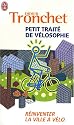 Petit trait&eacute; de v&eacute;losophie : R&eacute;inventer la ville &agrave; v&eacute;lo