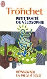 Petit trait� de v�losophie : R�inventer la ville � v�lo