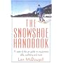 The Snowshoe Handbook: A State-of-the-art Guide to Equipment, Skills, Outfitting and More