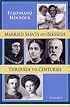 Married Saints and Blesseds: Through the Centuries