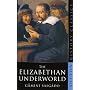 The Elizabethan Underworld (Sutton History Classics)