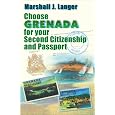 Choose Grenada for Your Second Citizenship and Passport