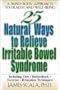 25 Natural Ways to Control Irritable Bowel Syndrome
