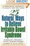 25 Natural Ways to Control Irritable Bowel Syndrome