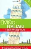 Living Italian: A Grammar-based Course (Living Language)