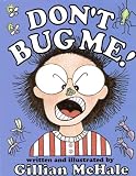 Don't Bug Me!