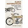 Early Motorcycles: Construction, Operation and Repair (Dover Books on Transportation)
